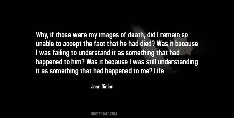 Quotes About Understanding Something #1457861