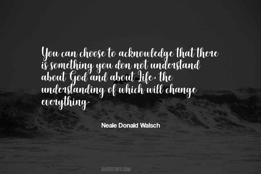 Quotes About Understanding Something #422063