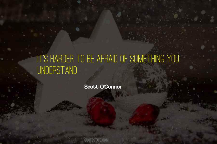 Quotes About Understanding Something #47676