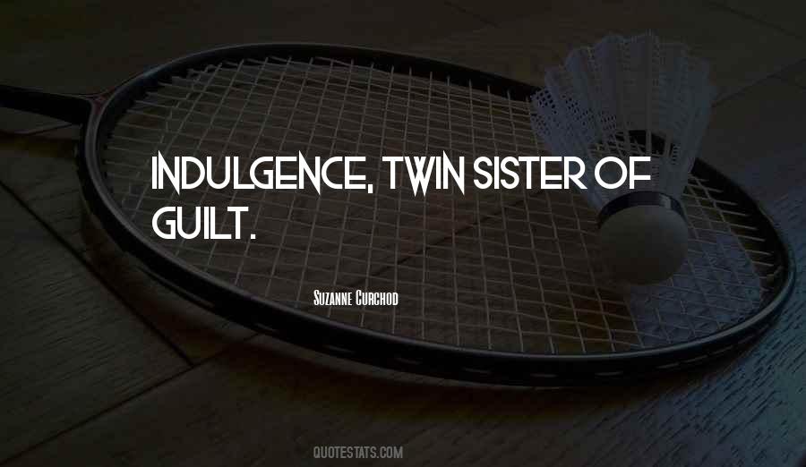 For My Twin Sister Quotes #740685