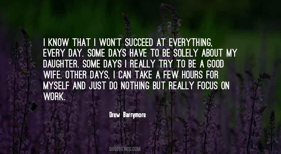 For My Wife And Daughter Quotes #1326166