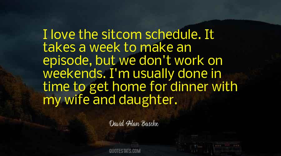 For My Wife And Daughter Quotes #1611687