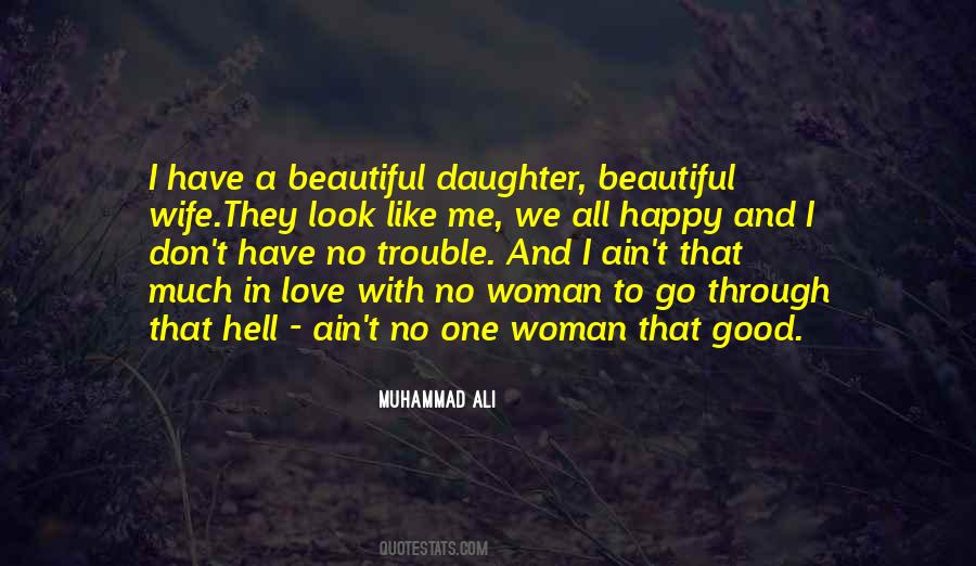 For My Wife And Daughter Quotes #1876389