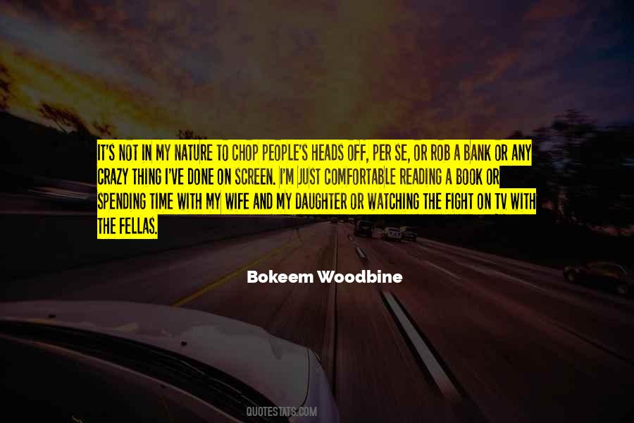For My Wife And Daughter Quotes #310499
