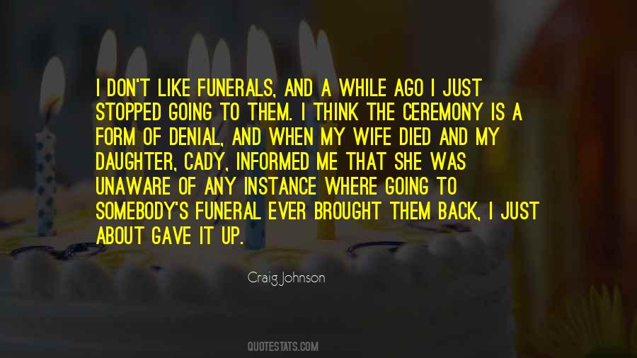 For My Wife And Daughter Quotes #327715