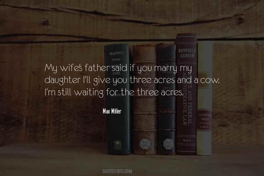For My Wife And Daughter Quotes #362882