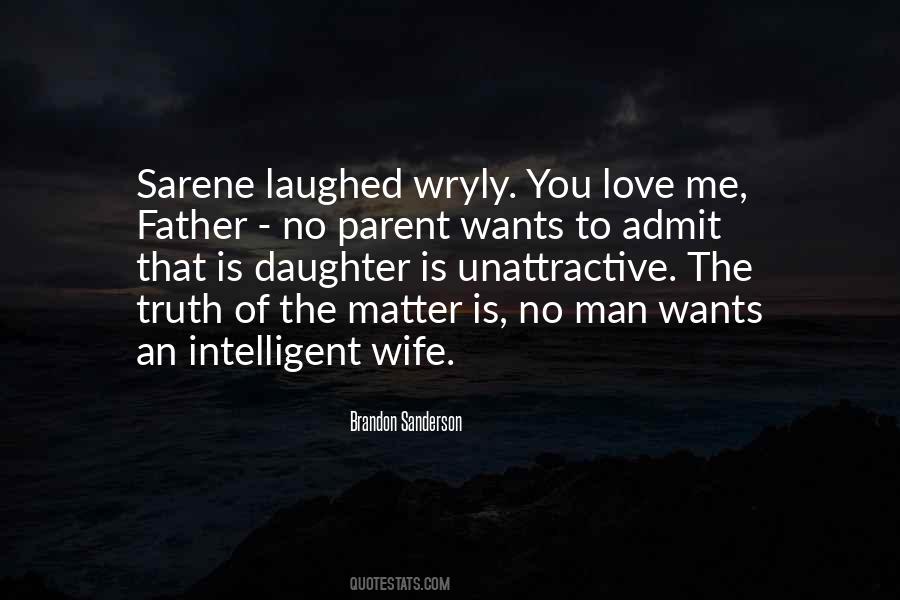For My Wife And Daughter Quotes #559968