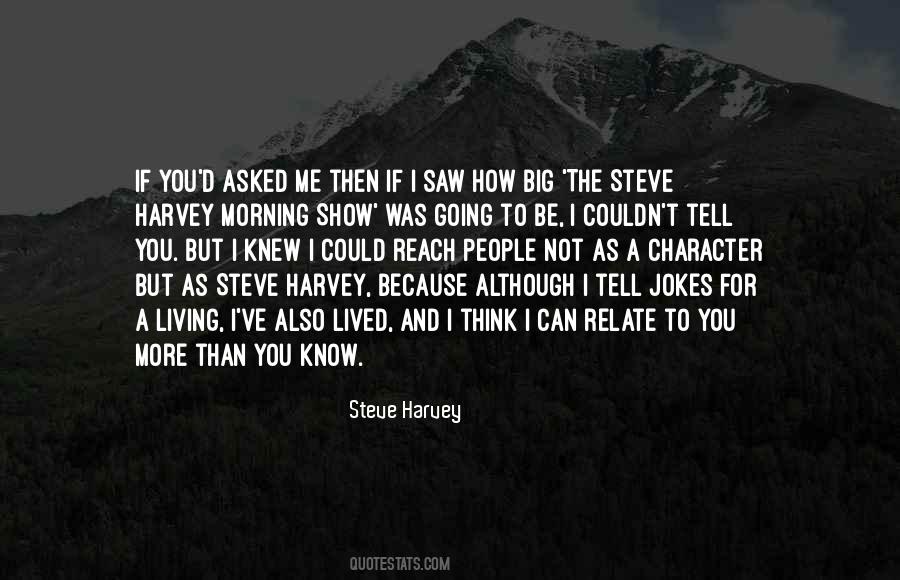 Steve Harvey Morning Quotes #1155469