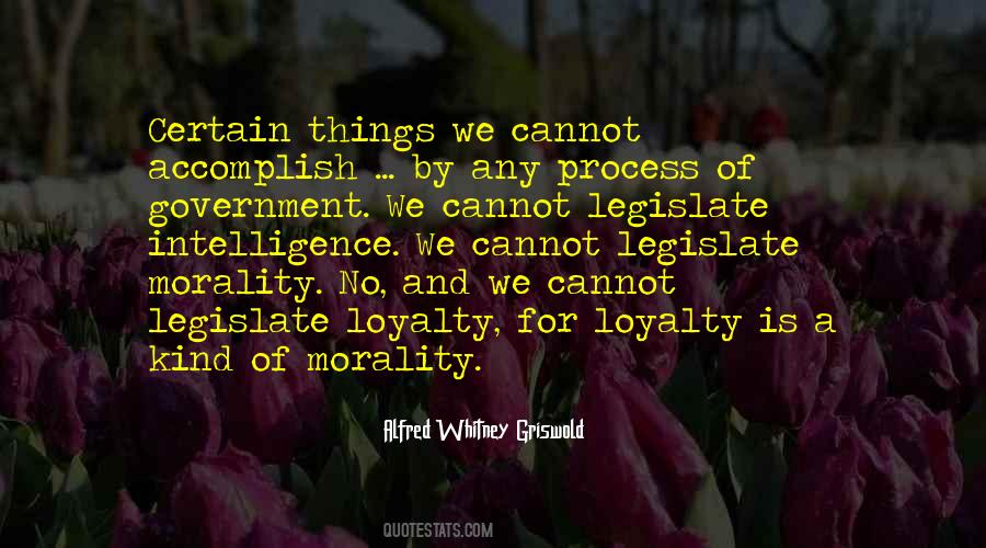 You Cannot Legislate Morality Quotes #254932