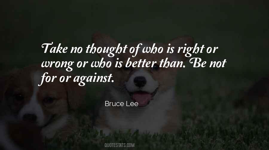 For Or Against Quotes #1118068