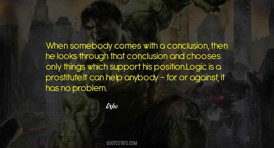 For Or Against Quotes #1389197