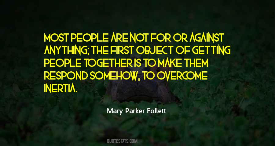 For Or Against Quotes #881327