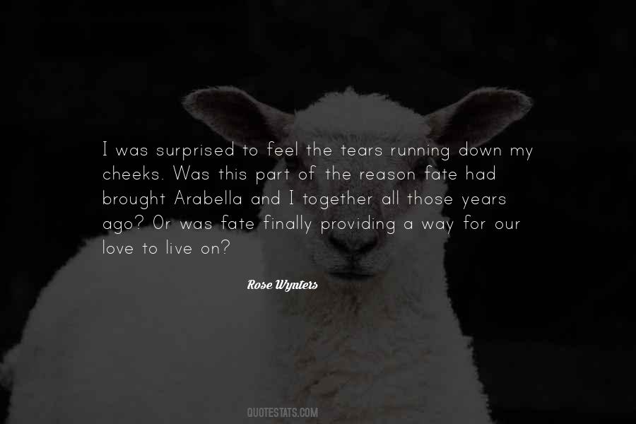 For Our Love Quotes #1319095