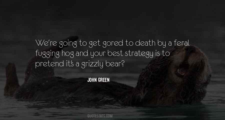 Quotes About The Grizzly Bear #1084632