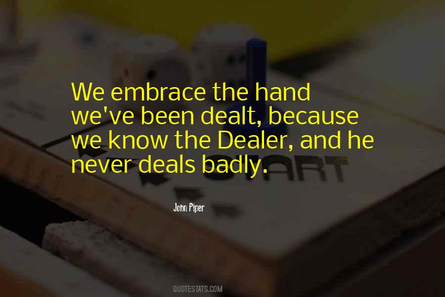 Hand Dealt Quotes #1541326