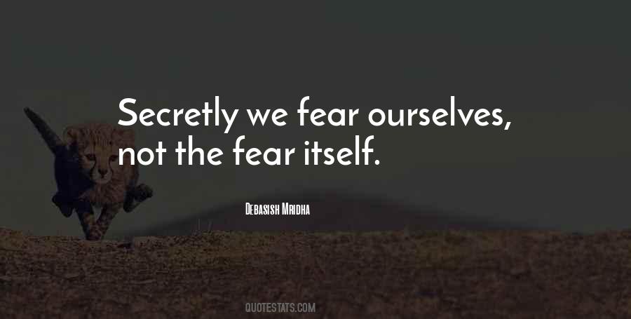 Fear Philosophy Quotes #1136594