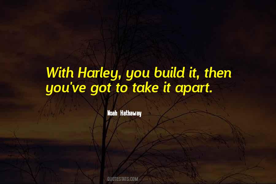 Quotes About Harley #1404909
