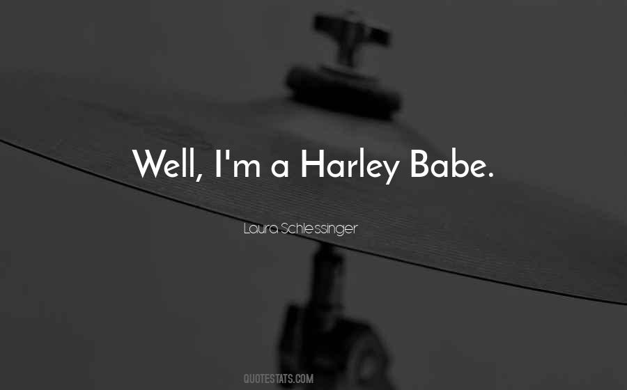 Quotes About Harley #733968