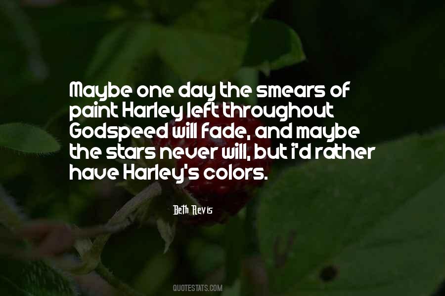 Quotes About Harley #995412