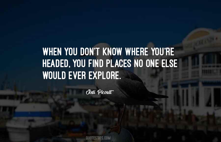 Explore Places Quotes #1617594
