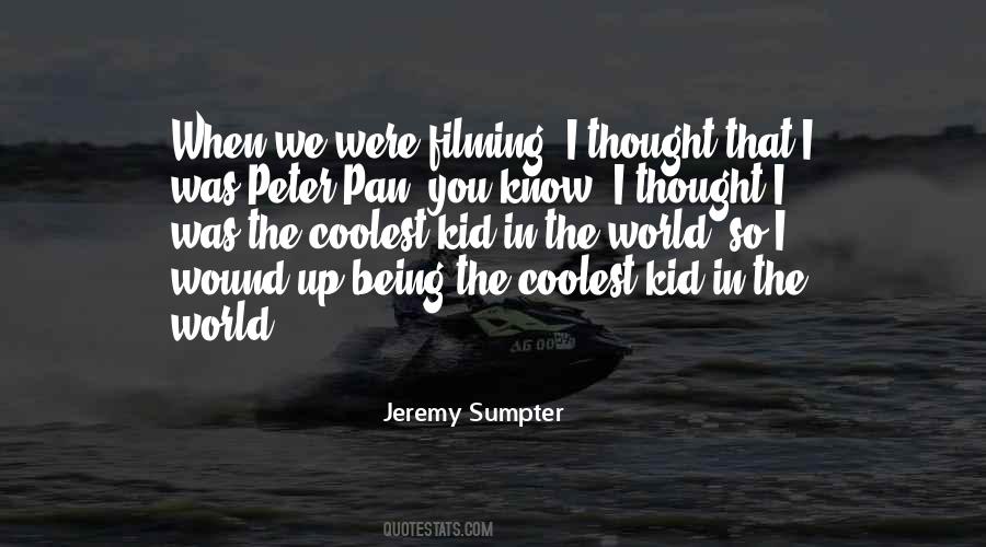 Coolest Kid Quotes #1070910