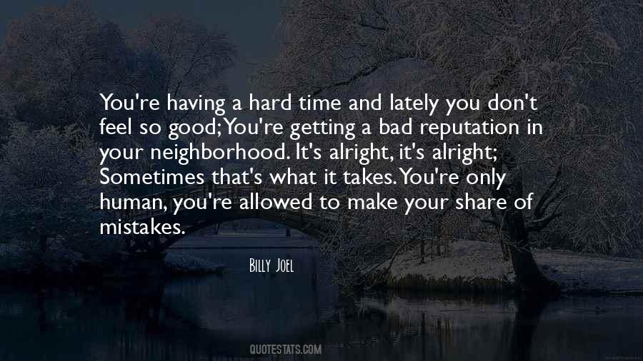 Having A Bad Time Quotes #406963