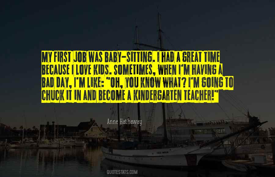 Having A Bad Time Quotes #772690
