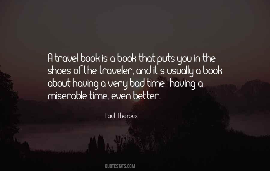 Having A Bad Time Quotes #981615