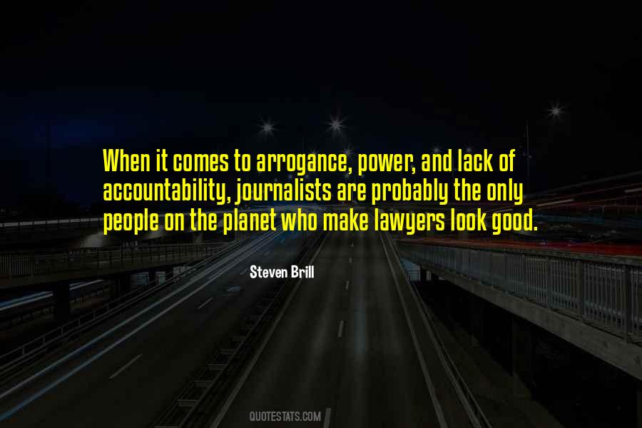 Arrogance Power Quotes #1025671