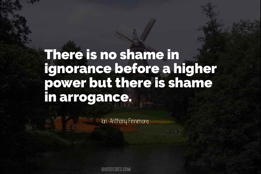 Arrogance Power Quotes #1687230
