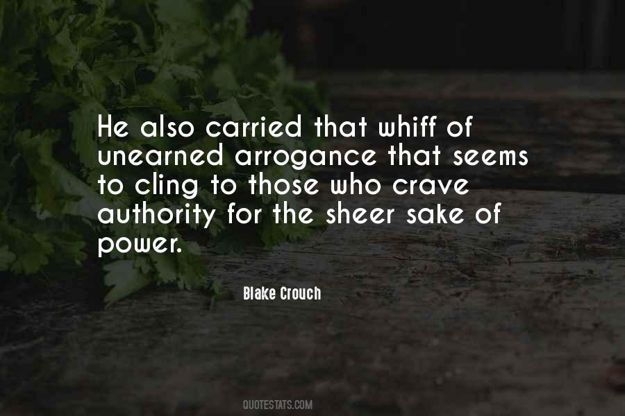 Arrogance Power Quotes #274864