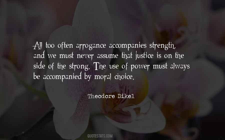 Arrogance Power Quotes #528694