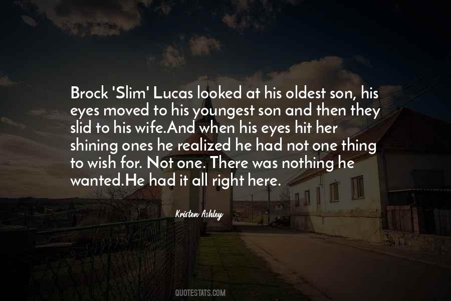 For Wife And Son Quotes #1343751