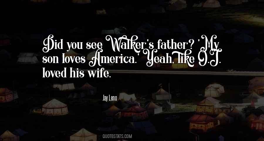 For Wife And Son Quotes #776777