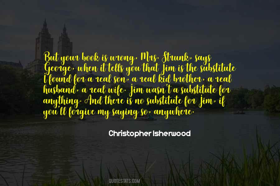 For Wife And Son Quotes #847102