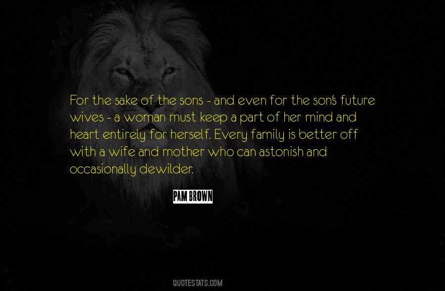 For Wife And Son Quotes #853574