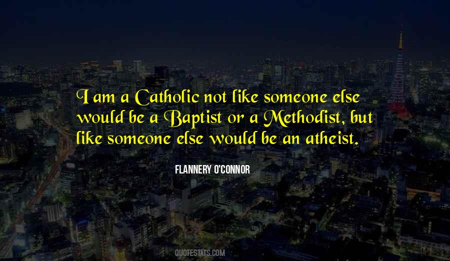 I Am A Catholic Quotes #630277