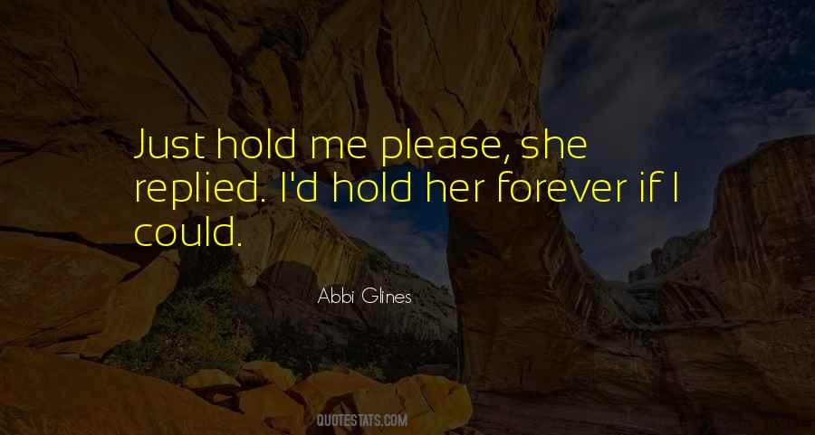 Hold Forever Quotes #1129018