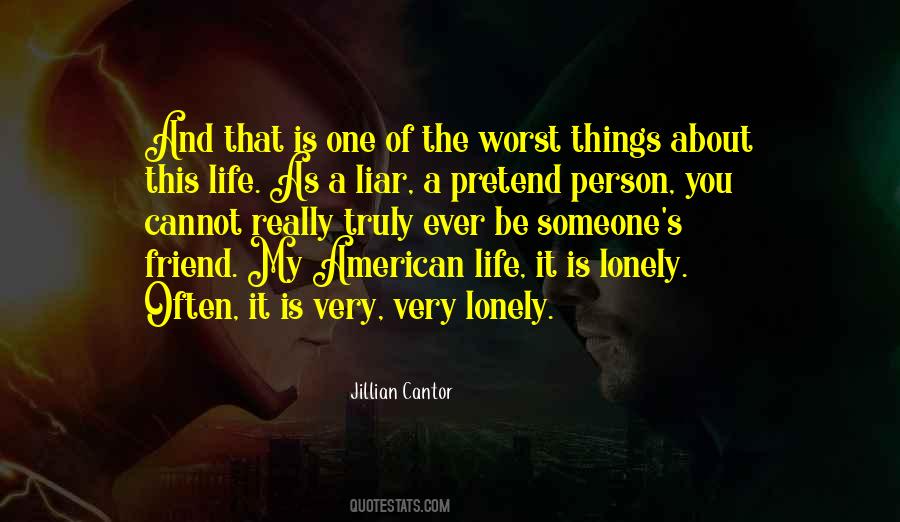 Friendship And Loneliness Quotes #1005608