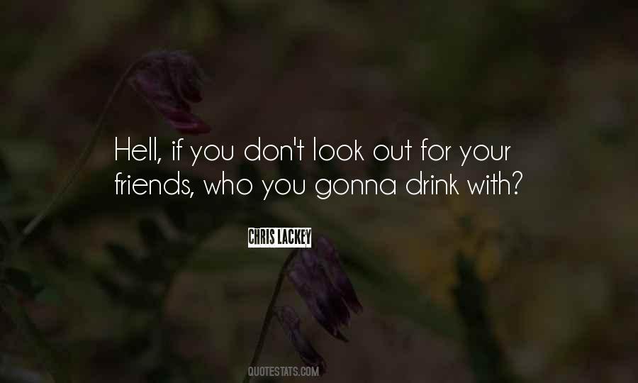 For Your Friends Quotes #161057