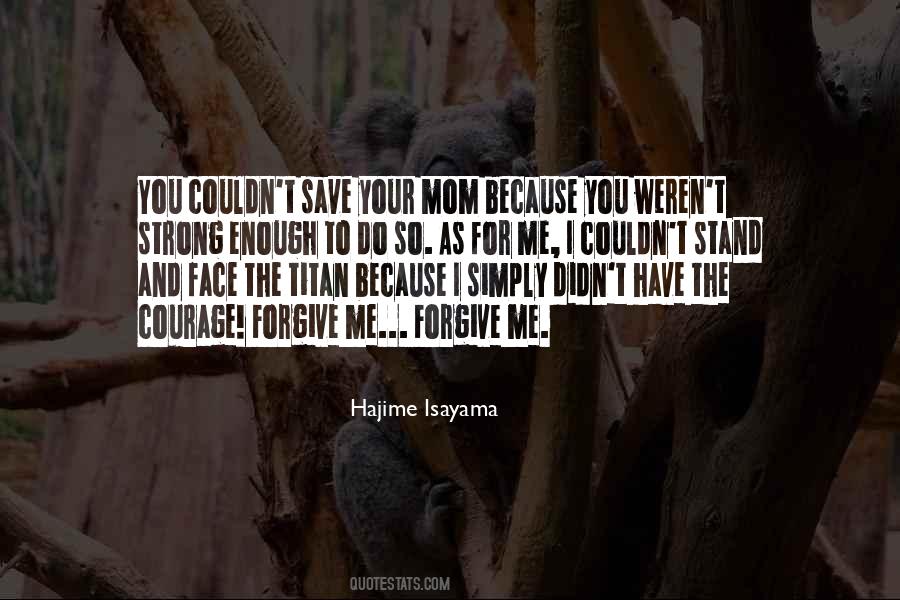 For Your Mom Quotes #1591207