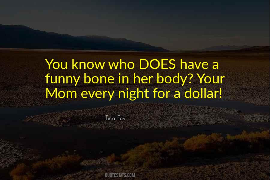 For Your Mom Quotes #287562 For Your Mom Quotes #287562