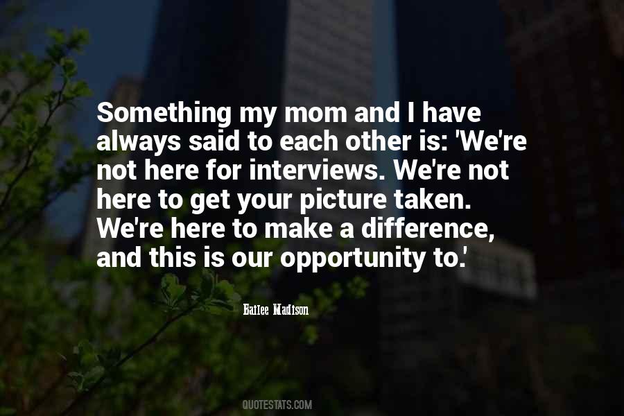 For Your Mom Quotes #659785 For Your Mom Quotes #659785