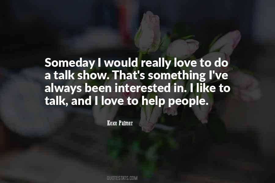 I Am Not Interested To Talk To You Quotes #390194