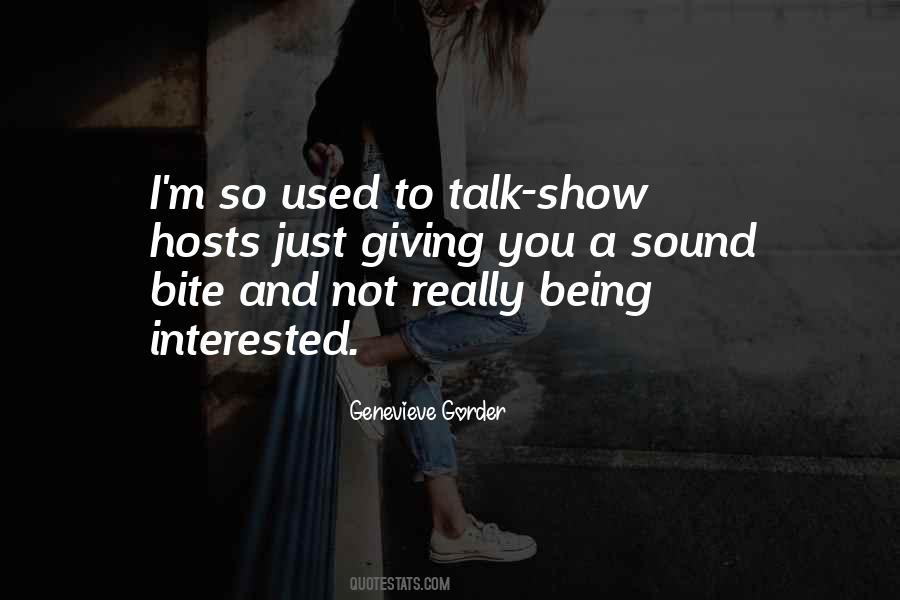 I Am Not Interested To Talk To You Quotes #499980