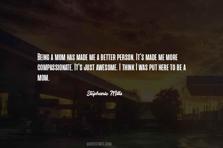Be A Better Mom Quotes #955643