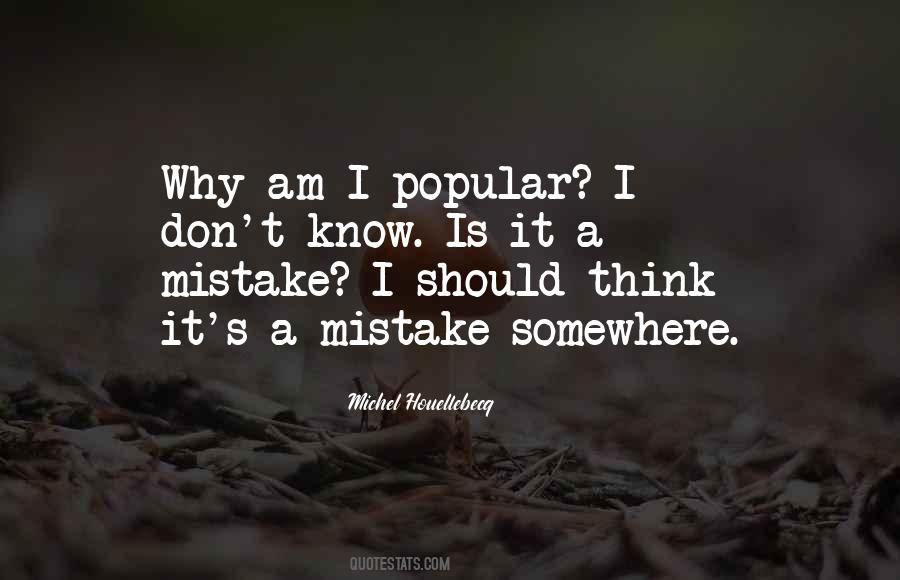 I Am A Mistake Quotes #1540230