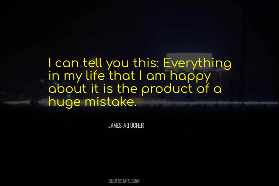 I Am A Mistake Quotes #892821