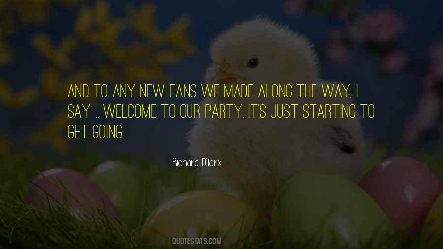 Welcome To Our Party Quotes #1199460