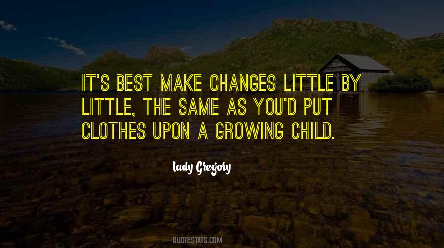 Quotes About A Growing Child #119353